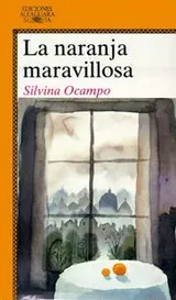 Cover of LA Naranja Maravillosa/the Marvelous Orange