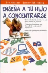 Cover of Enseña a tu hijo a concentrarse