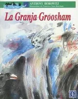 Cover of La Granja Groosham/ the Groosham Farm