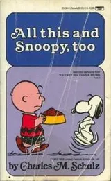 Cover of All This and Snoopy Too