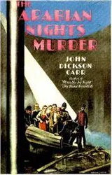 Cover of The Arabian Nights Murder/a Dr. Gideon Fell Mystery