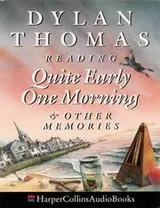 Cover of Quite early one morning ; and, other memories