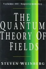 Cover of The Quantum Theory of Fields, Vol. 3