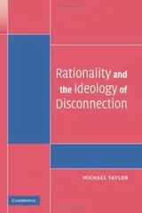 Cover of Rationality and the Ideology of Disconnection (Contemporary Political Theory)