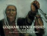 Cover of Gluskabe and the four wishes