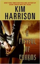 Cover of A Fistful of Charms (Rachel Morgan, Book 4)