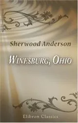 Cover of Winesburg, Ohio; a group of tales of Ohio small town life