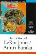 Cover of The fiction of Leroi Jones/Amiri Baraka