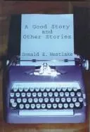 Cover of A good story and other stories