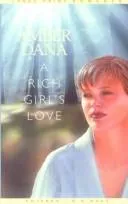 Cover of A rich girl's love