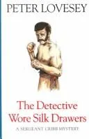 Cover of The detective wore silk drawers