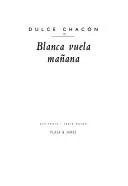 Cover of Blanca vuela mañana