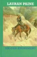 Cover of Six-gun atonement
