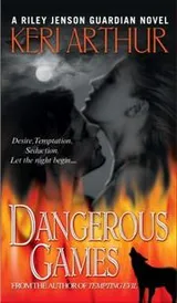 Cover of Dangerous Games (Riley Jensen, Guardian, Book 4)