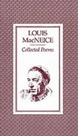 Cover of The collected poems of Louis MacNeice