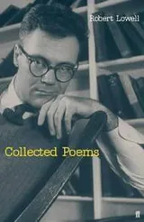 Cover of The Collected Poems of Robert Lowell