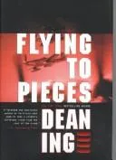 Cover of Flying to pieces