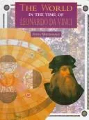 Cover of The world in the time of Leonardo Da Vinci