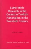 Cover of Luther Bible research in the context of Volkish nationalism in the twentieth century