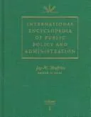 Cover of International encyclopedia of public policy and administration