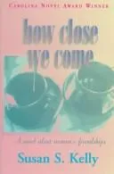 Cover of How Close We Come