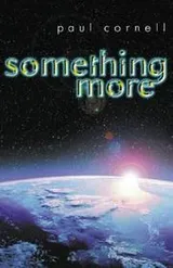 Cover of Something More (Gollancz SF S.)