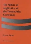 Cover of The sphere of application of the Vienna sales convention