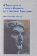 Cover of A translation of Jerome's Chronicon with historical commentary