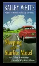 Cover of Sleeping at the Starlite Motel, and other adventures on the way back home