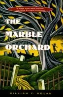 Cover of The marble orchard