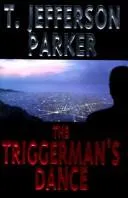 Cover of The triggerman's dance