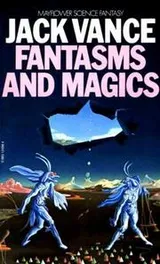 Cover of Fantasms and Magic