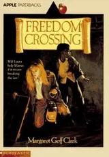 Cover of Freedom Crossing