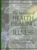 Cover of The sociology of health, healing, and illness