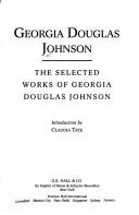 Cover of The selected works of Georgia Douglas Johnson