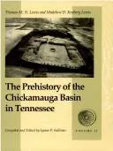 Cover of The prehistory of the Chickamauga Basin in Tennessee