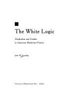 Cover of The white logic