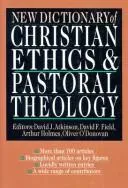 Cover of New dictionary of Christian ethics & pastoral theology