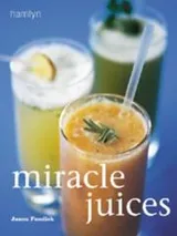 Cover of Miracle Juices