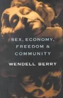 Cover of Sex, Economy, Freedom & Community