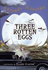Cover of Three rotten eggs