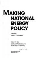 Cover of Making national energy policy