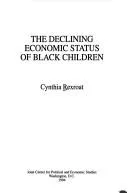 Cover of The declining economic status of Black children