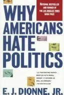 Cover of Why Americans Hate Politics