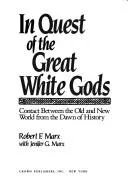 Cover of In quest of the great white gods