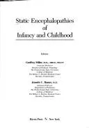 Cover of Static encephalopathies of infancy and childhood