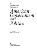 Cover of The HarperCollins dictionary of American government and politics