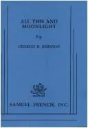 Cover of All this and moonlight