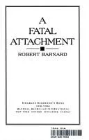 Cover of A fatal attachment