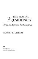 Cover of The mortal presidency